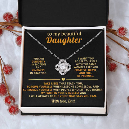 To my beautiful Daughter,My faith in you is endless and I will always be the voice that says you can