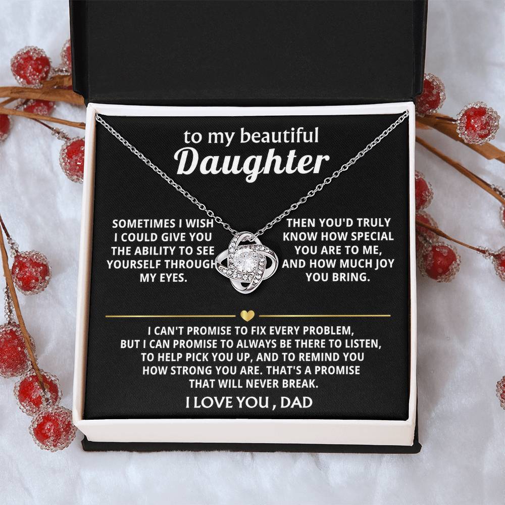 To My Beautiful Daughter, I'm always here for you. — [Lux] - Love Knot