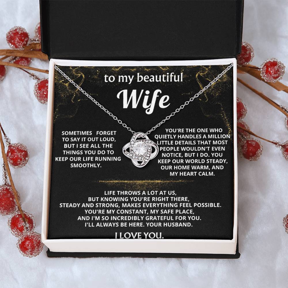 To My Wife, I'm so grateful for your steady strength.