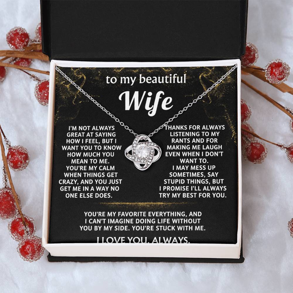 To My Wife, You mean everything to me.