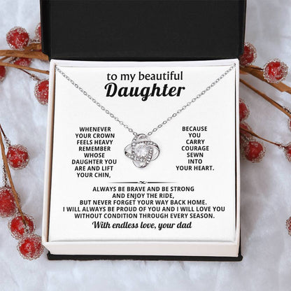 To my beautiful Daughter, I will always be proud of you and I will love you without condition