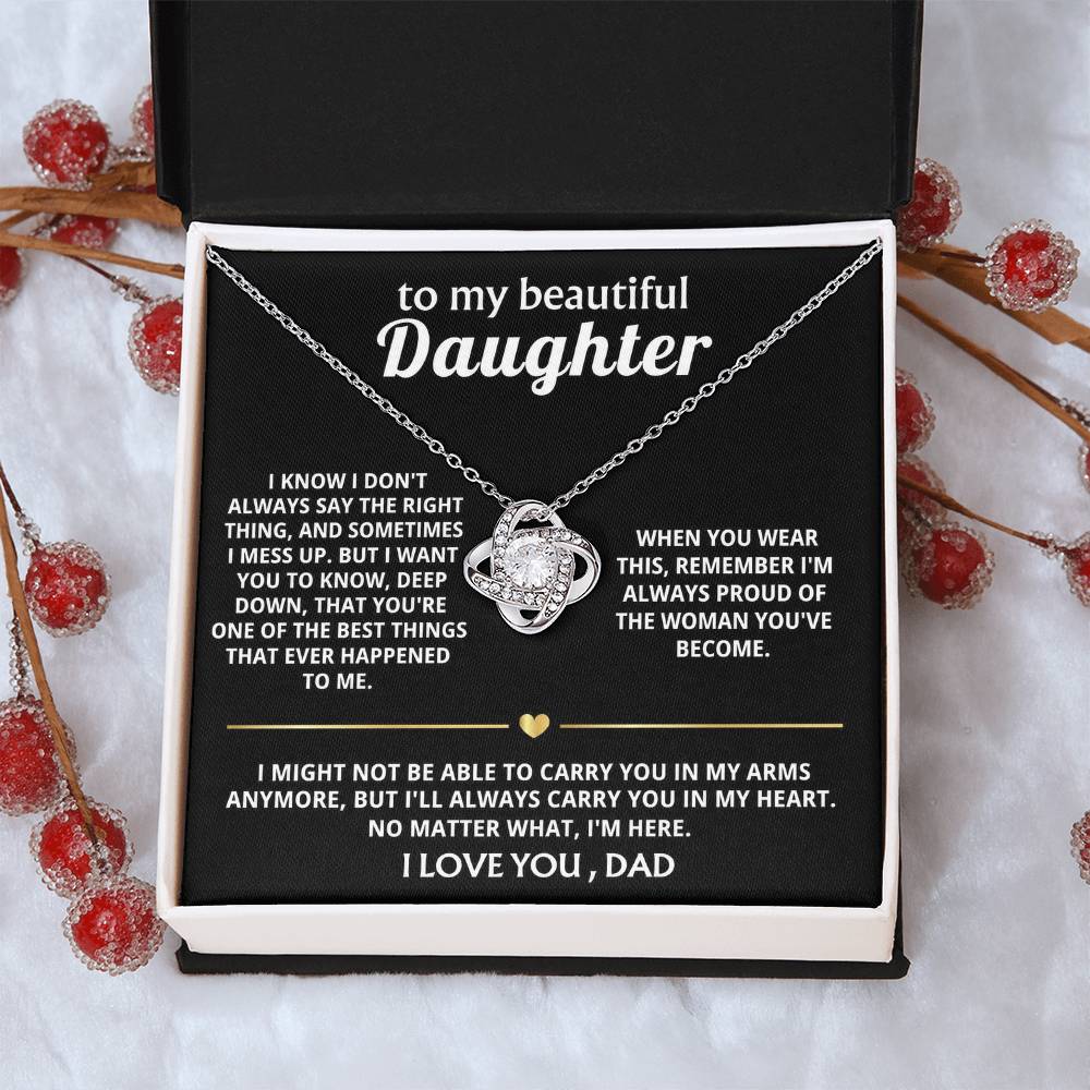 To My Beautiful Daughter, I'll always carry you in my heart.