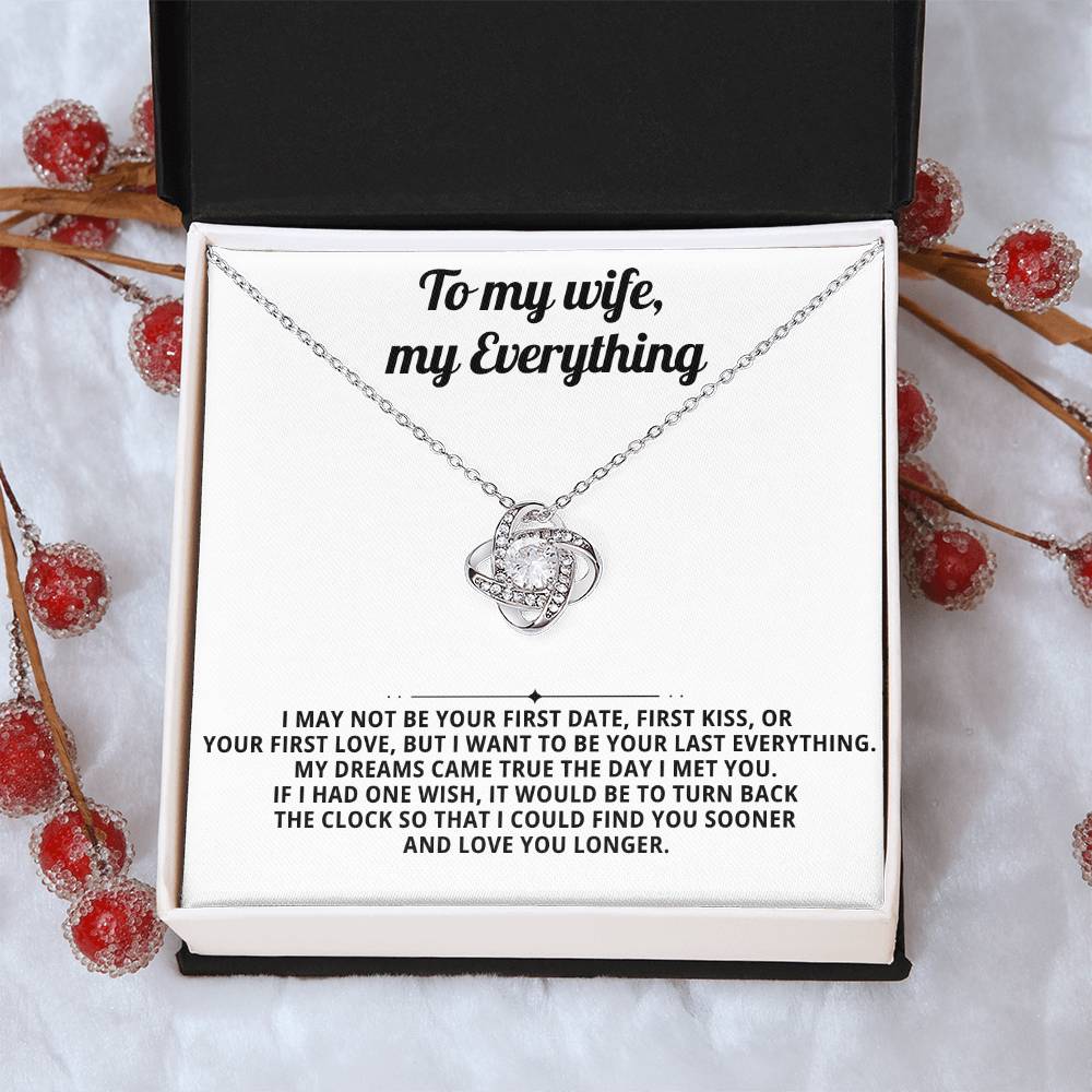 To my beautiful wife, I want to be your last everything