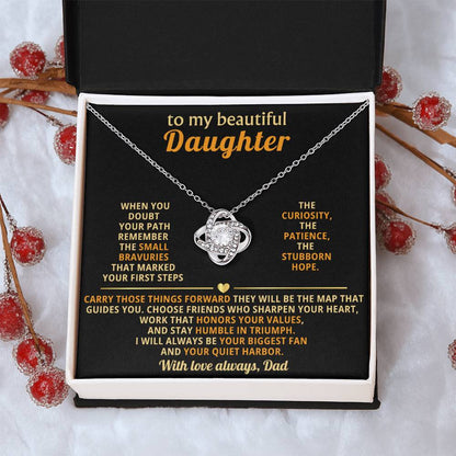 To my beautiful Daughter,. I will always be your biggest fan and your quiet harbor