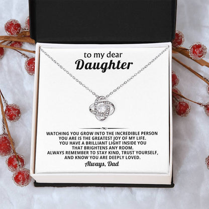 To my dear daughter,You have a brilliant light inside you that brightens any room