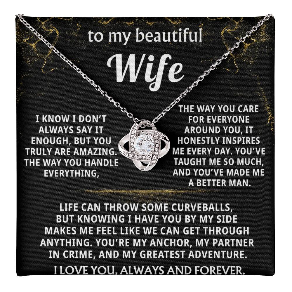 To My Wife, You make me a better man.