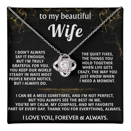 To My Wife, You're my calm, my compass, my love.