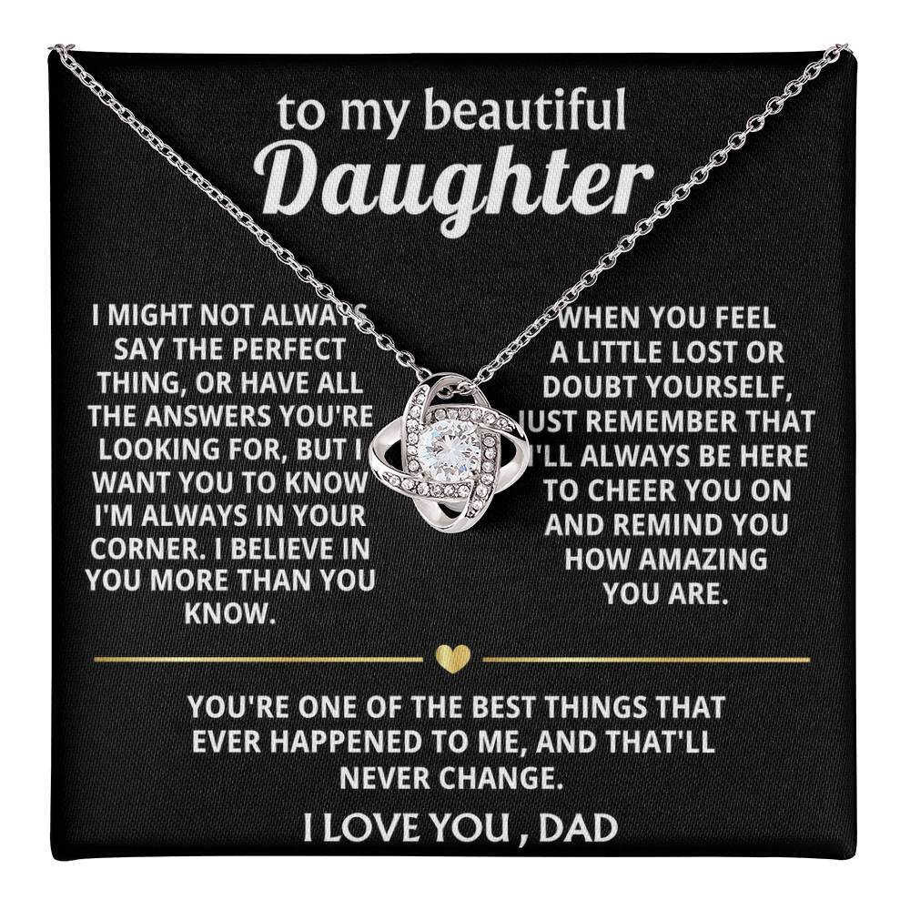 To My Beautiful Daughter, I'm always in your corner, my love.