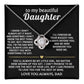 To My Beautiful Daughter, I'll love you forever, my girl.