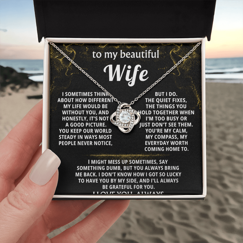 To My Wife, You make my whole world better.