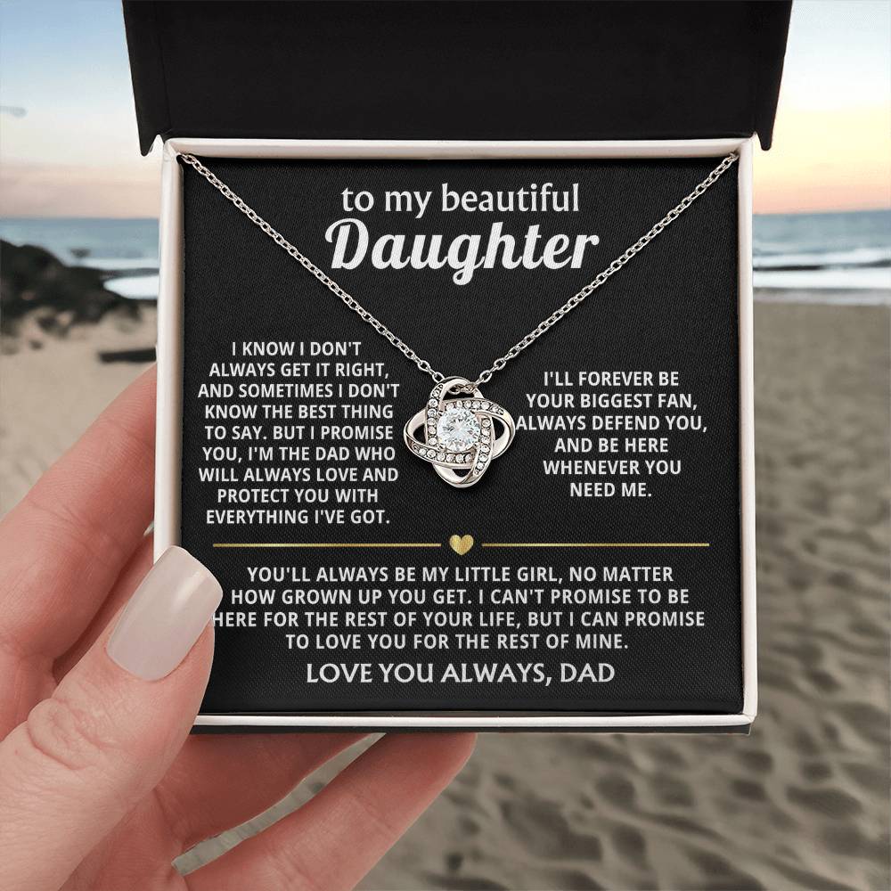 To My Beautiful Daughter, I'll love you forever, my girl.