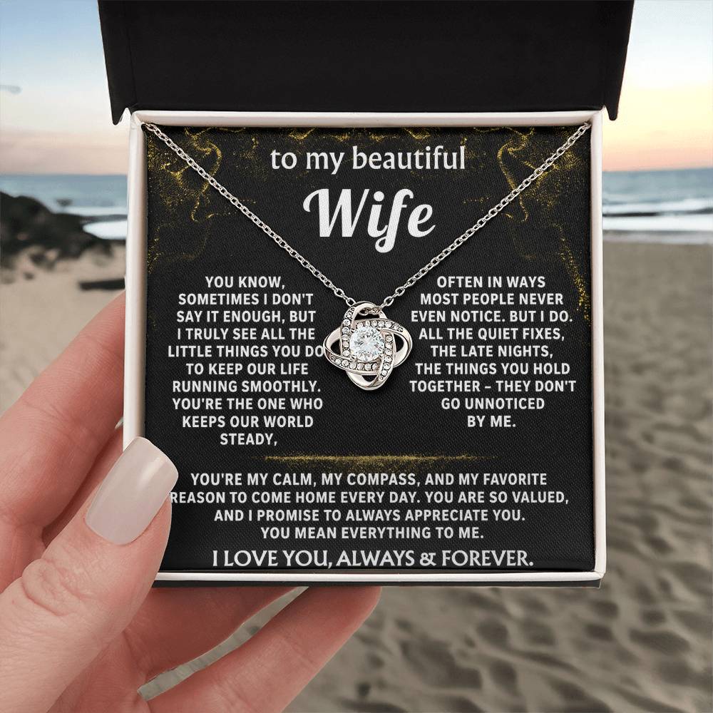 To My Wife, You keep our world steady, and I see it.