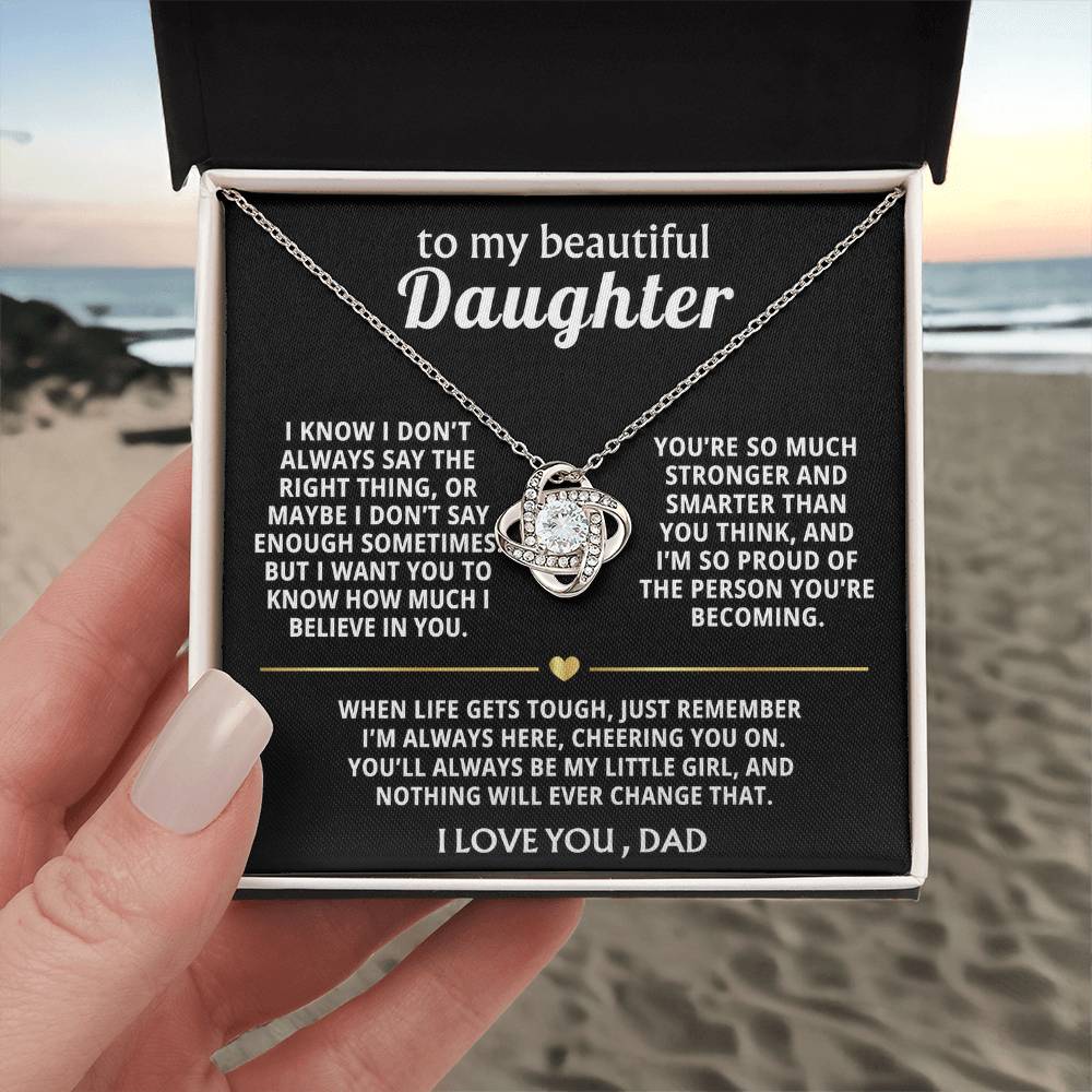 To My Beautiful Daughter, I'll always be here, loving you.