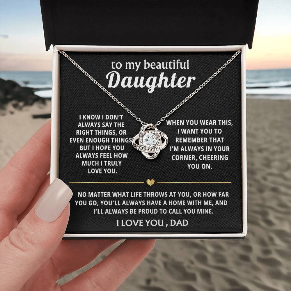 To My Beautiful Daughter, I'm always in your corner, cheering you on. — [Lux] - Love Knot