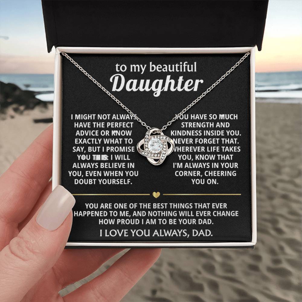 To My Beautiful Daughter, I'm always in your corner, cheering you on.