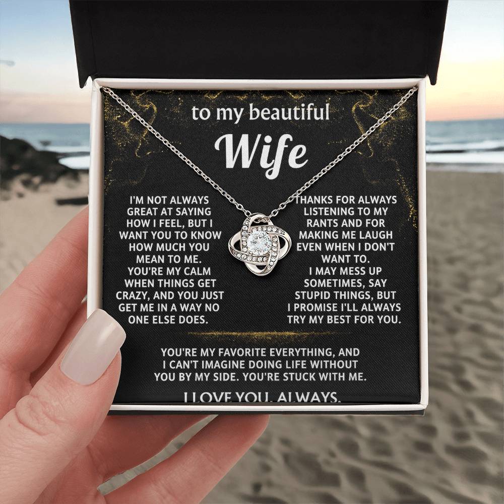 To My Wife, You mean everything to me.