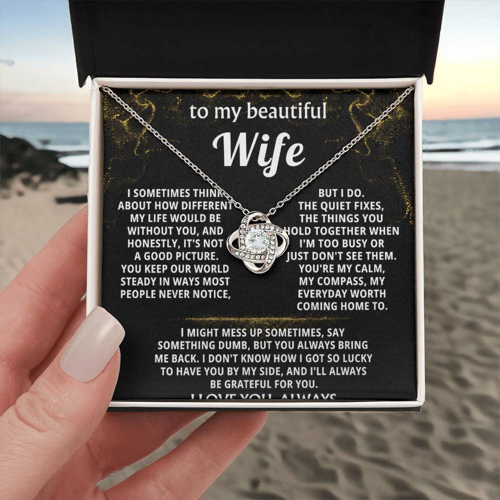 To My Wife, You make my whole world better.