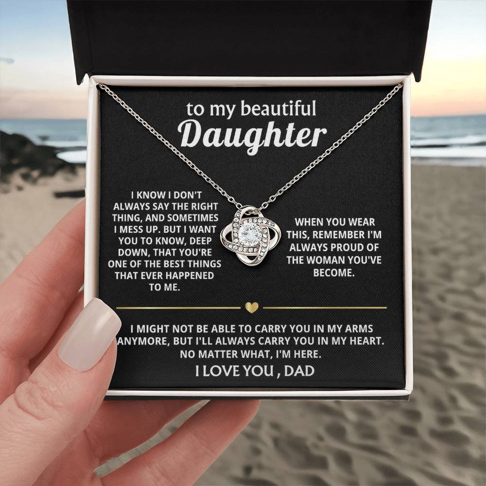 To My Beautiful Daughter, I'll always carry you in my heart.