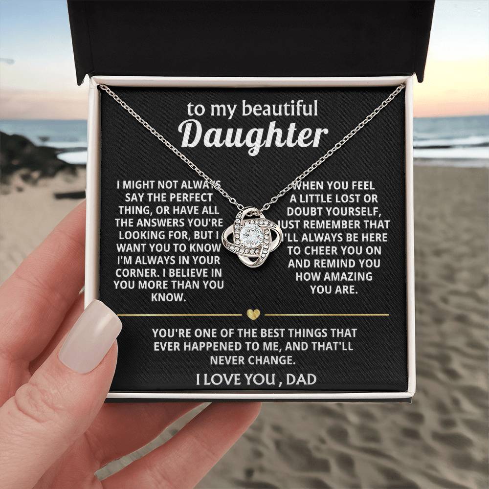 To My Beautiful Daughter, I'm always in your corner, my love.