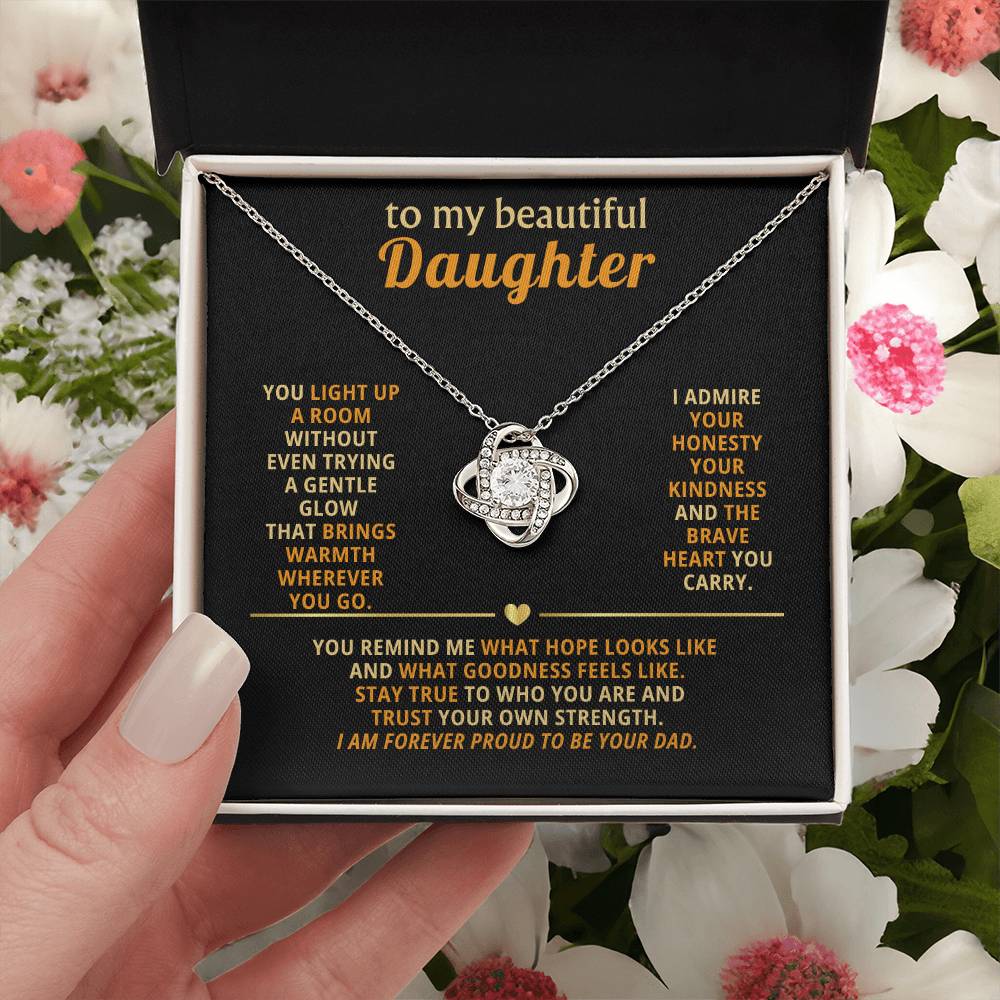 To my beautiful Daughter, You light up a room without even trying