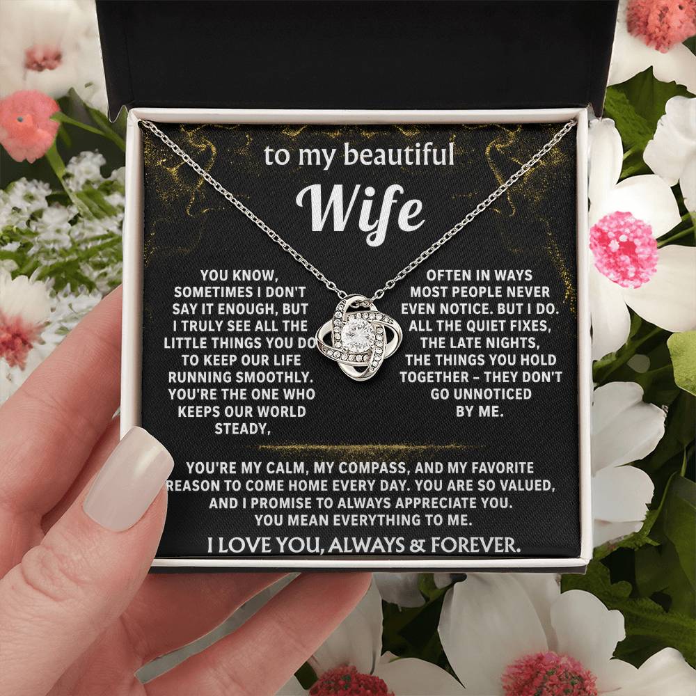 To My Wife, You keep our world steady, and I see it.
