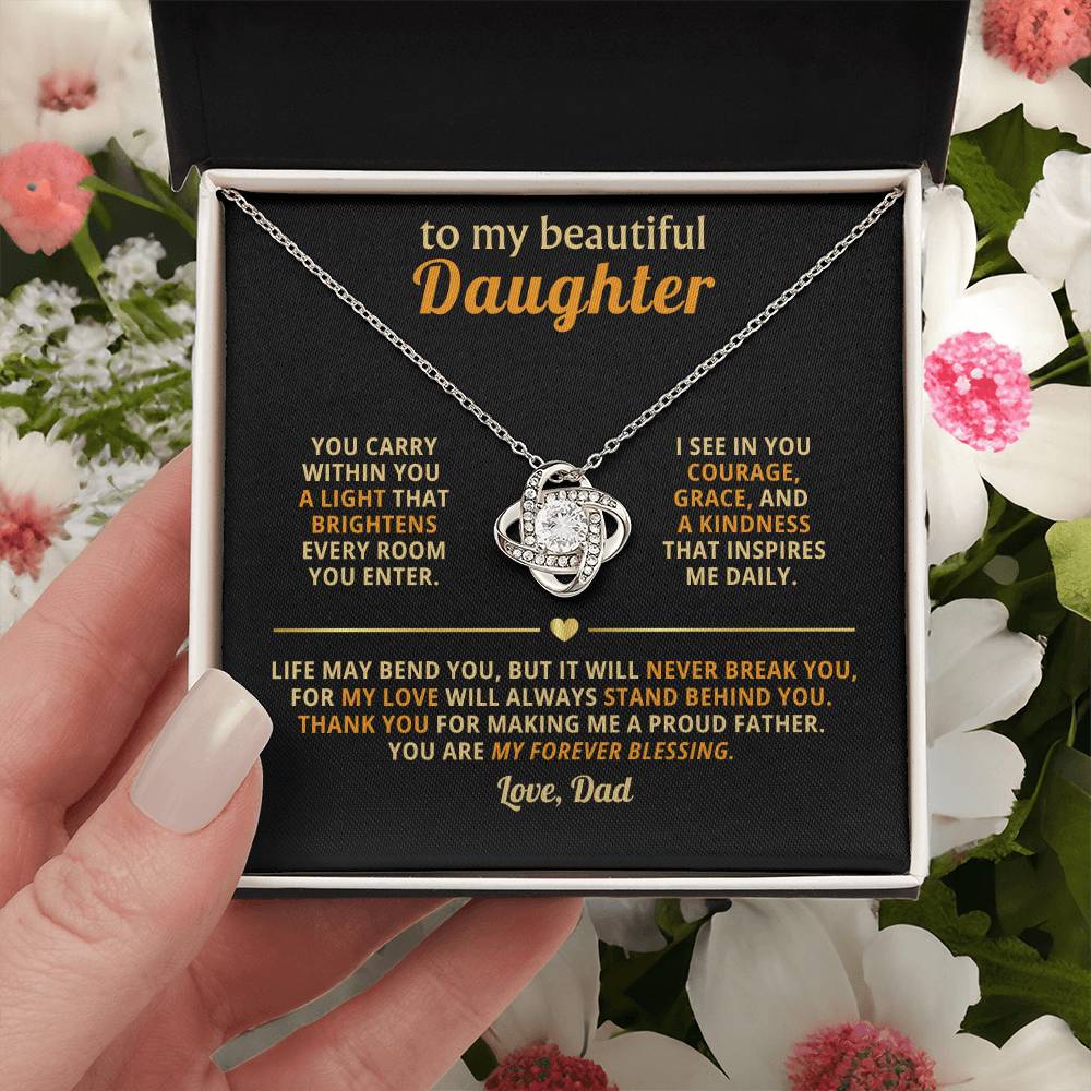 To my beautiful Daughter - my love will always stand behind you