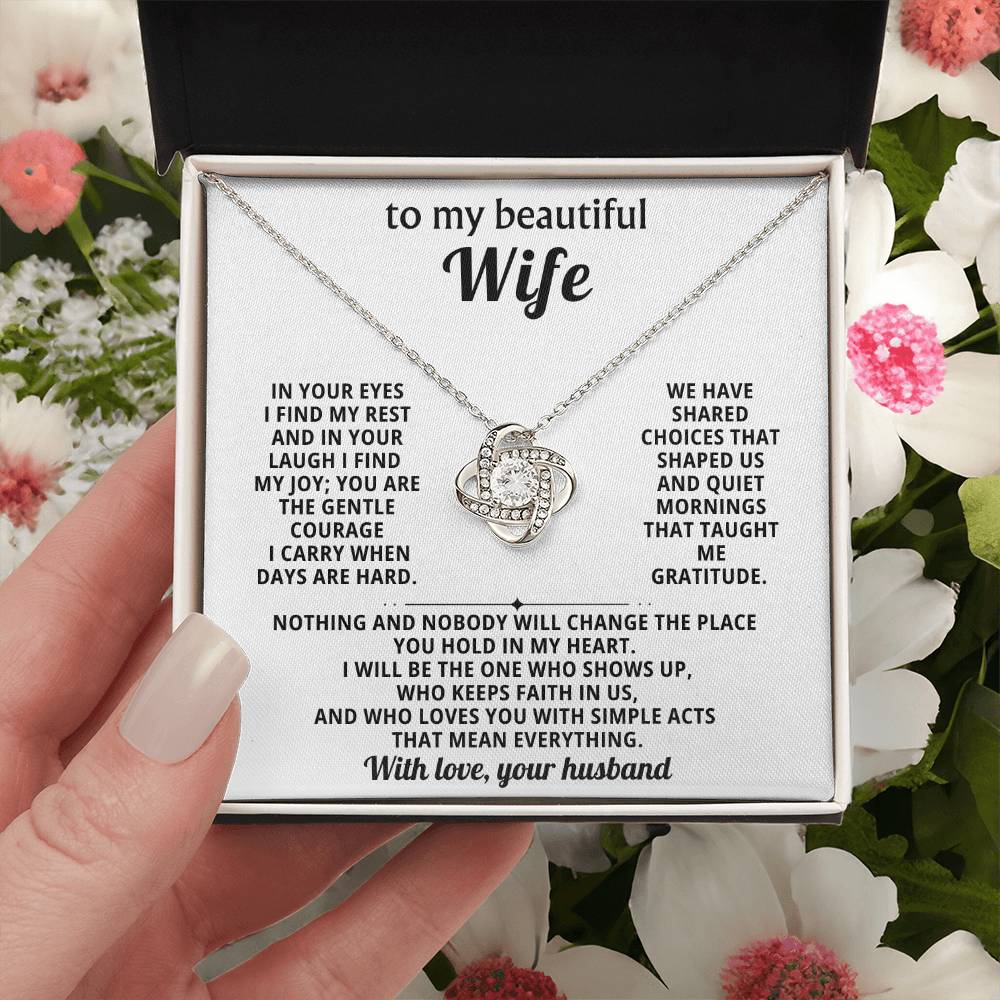 To my beautiful wife, In your eyes I find my rest and in your laugh I find my joy