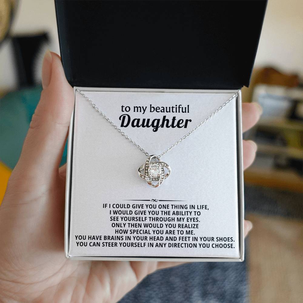 To my beautiful Daughter, You have brains in your head and feet in your shoes
