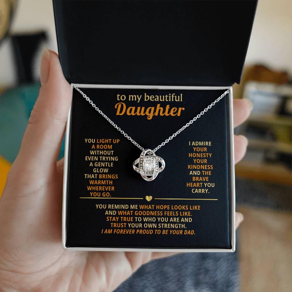 To my beautiful Daughter, You light up a room without even trying