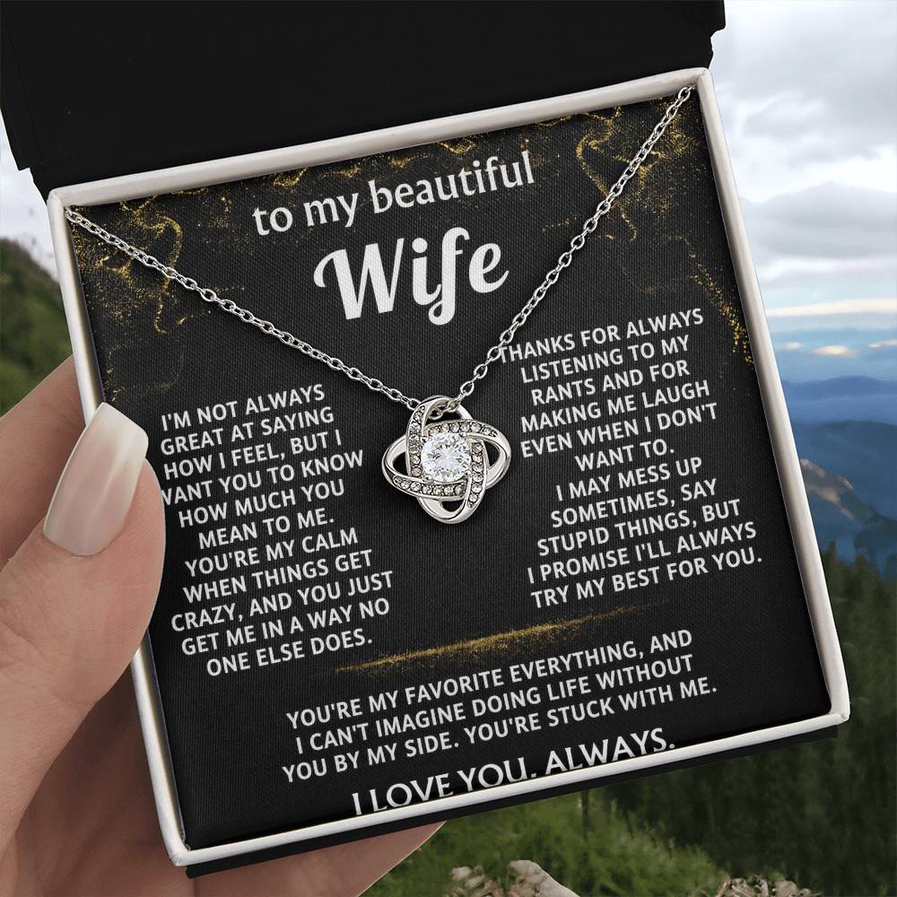 To My Wife, You mean everything to me.