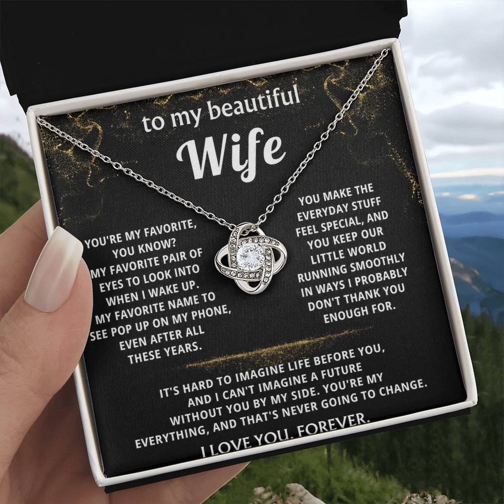 To My Wife, You are my everything, always.