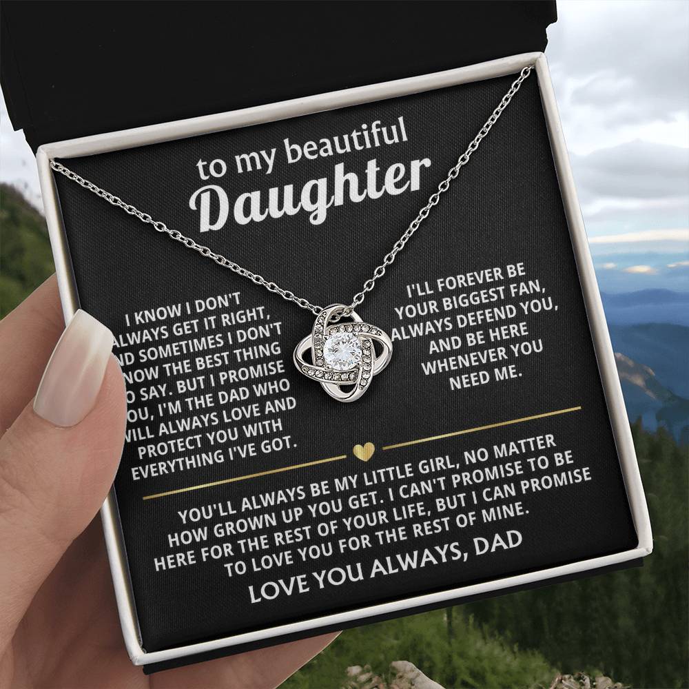 To My Beautiful Daughter, I'll love you forever, my girl.