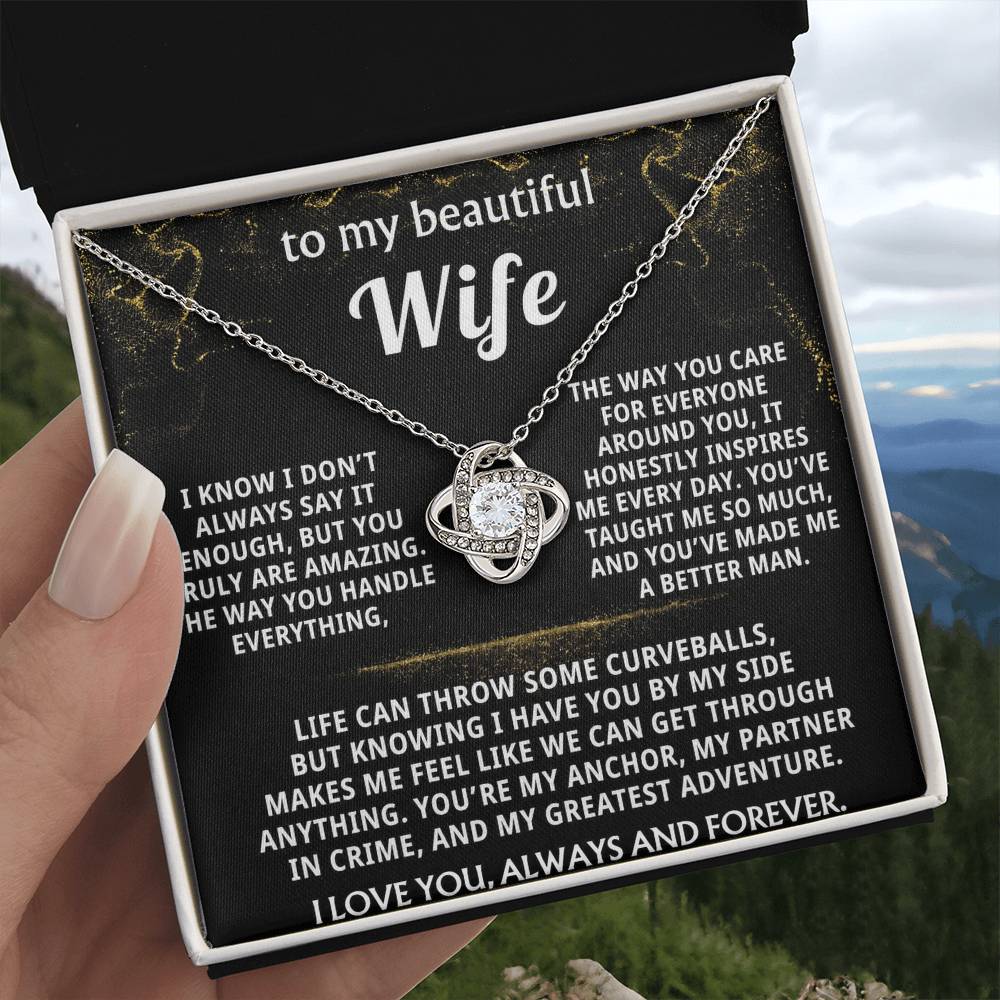 To My Wife, You make me a better man.