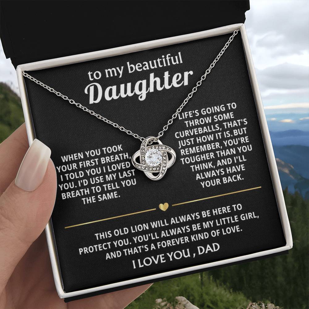 To My Beautiful Daughter, I'll always have your back. — [Lux] - Love Knot