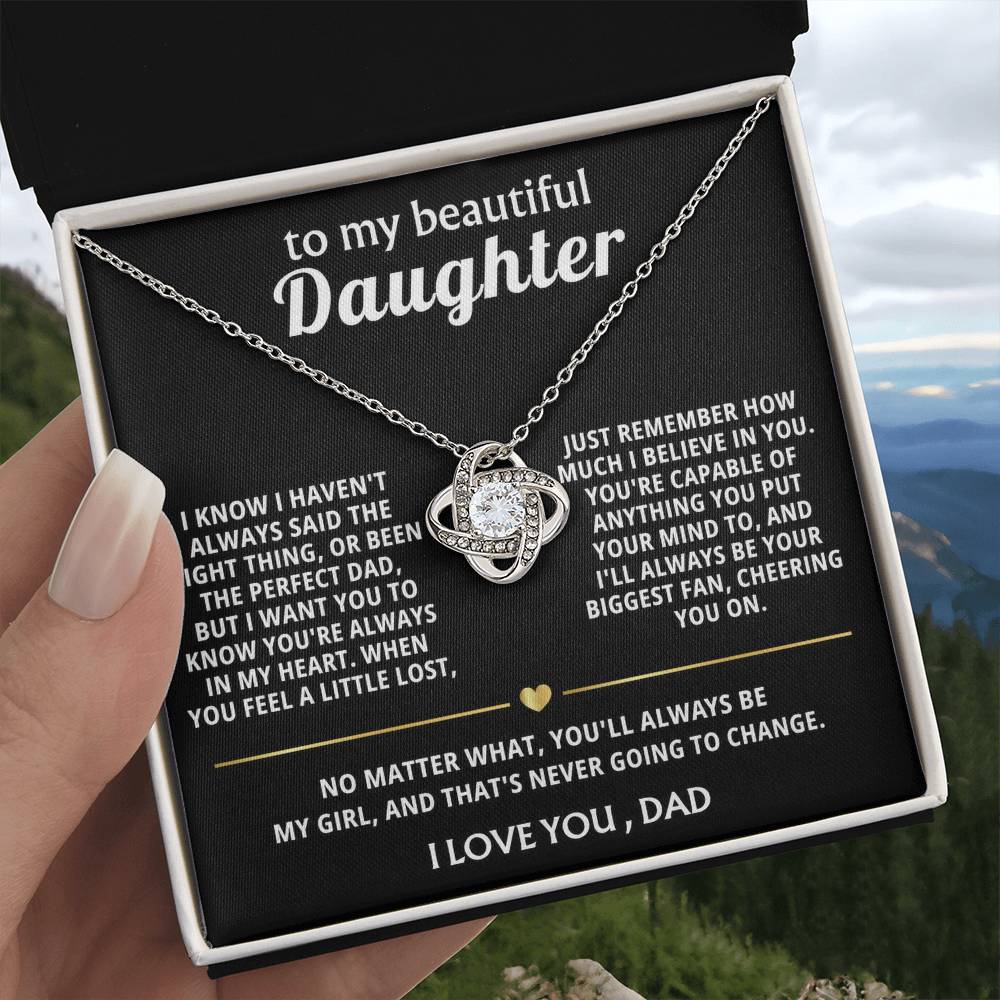 To My Beautiful Daughter, You're always in my heart, my girl.