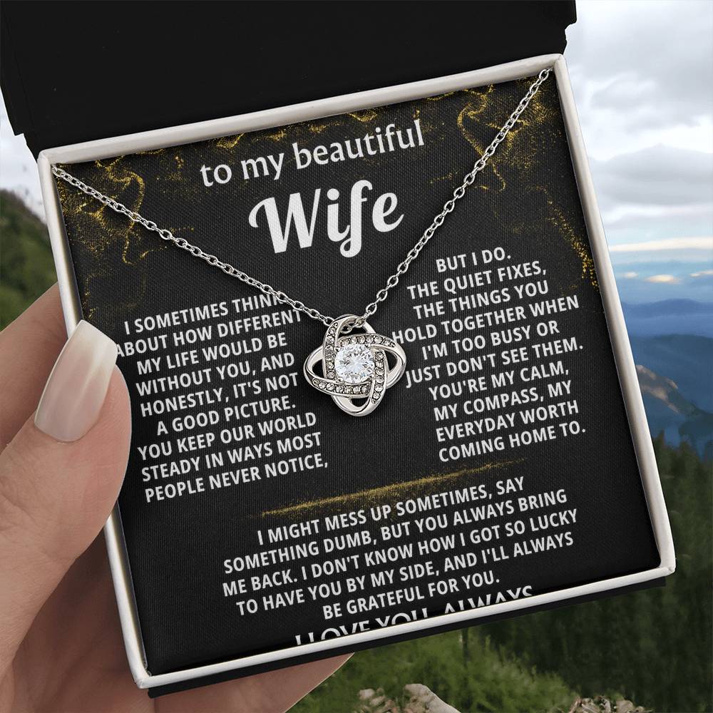 To My Wife, You make my whole world better.