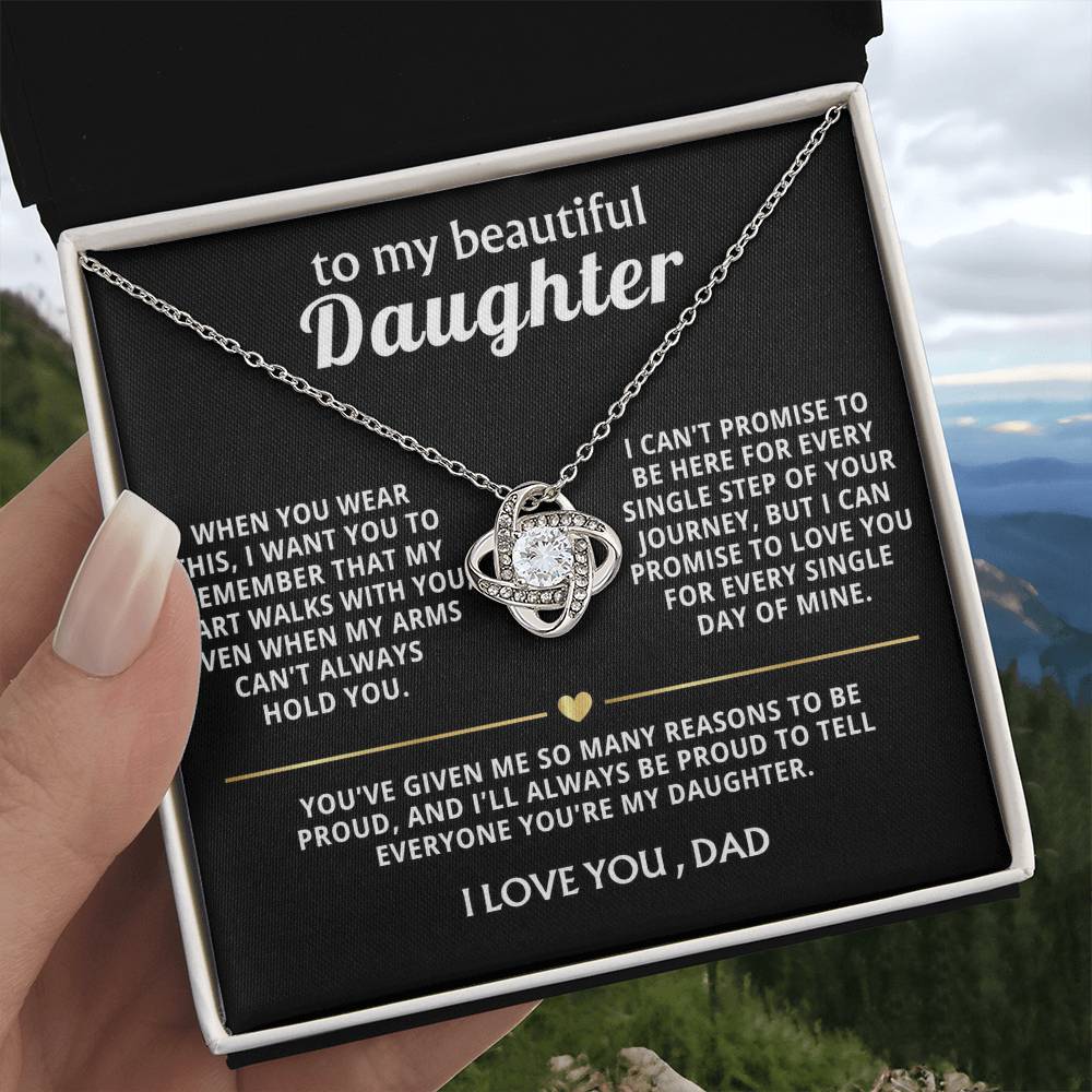 To My Beautiful Daughter, My heart walks with you, always. — [Lux] - Love Knot