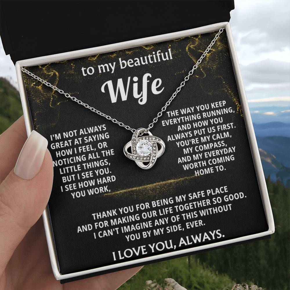 To My Wife, You're my calm, my compass, my everyday.