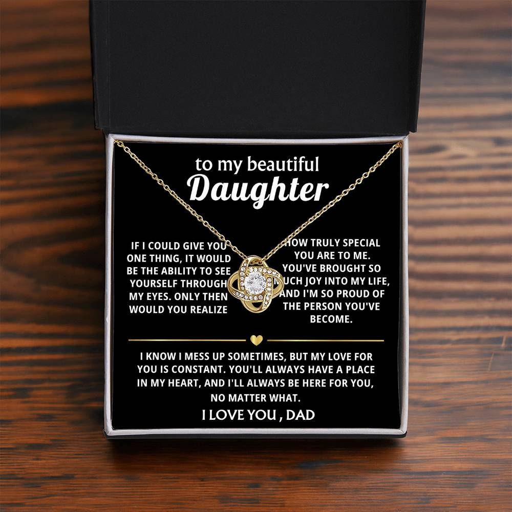 To My Beautiful Daughter, You'll always be in my heart.
