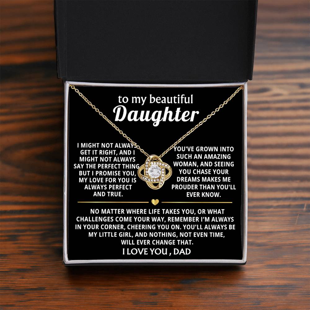 To My Beautiful Daughter, You'll always be my little girl.