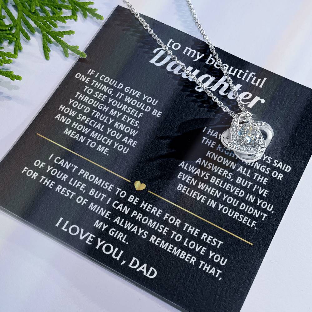 To My Beautiful Daughter, You are truly special to me.