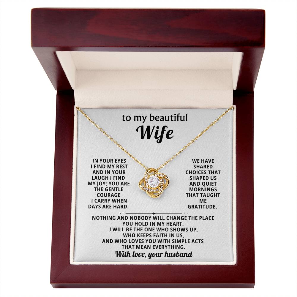 To my beautiful wife, In your eyes I find my rest and in your laugh I find my joy