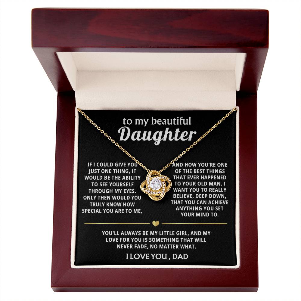 To My Beautiful Daughter, I'm so proud to be your dad.