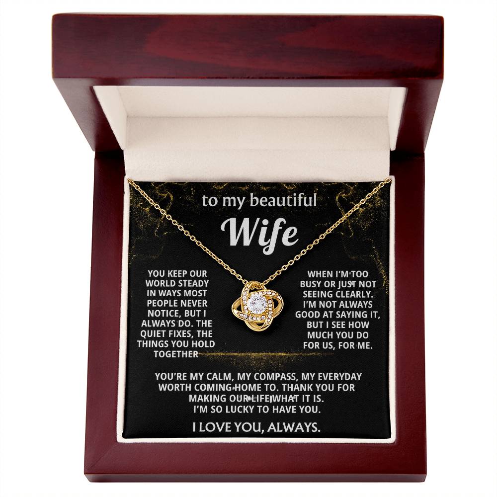 To My Wife, I love you for all you do.