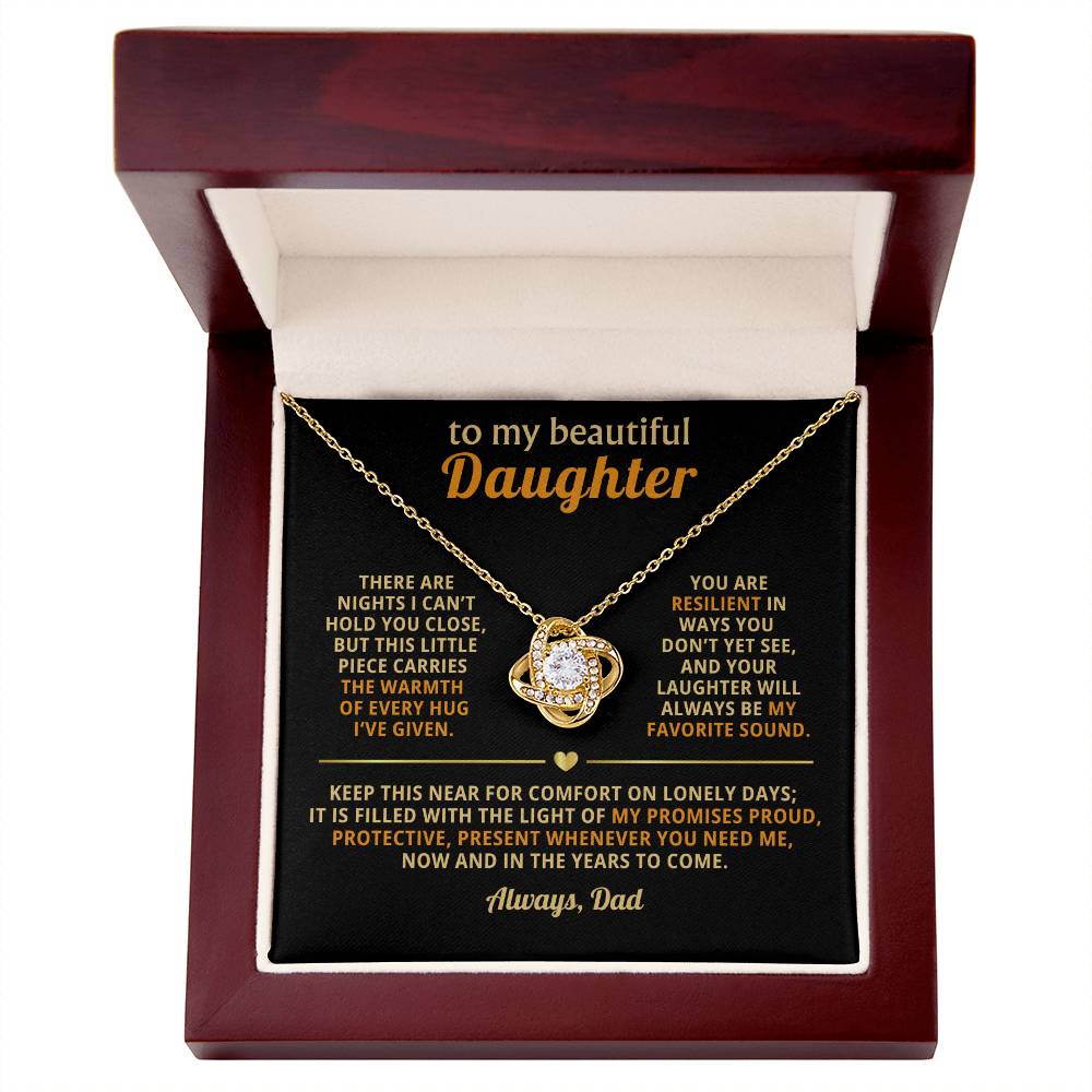 To my beautiful Daughter, This little piece carries the warmth of every hug I’ve given