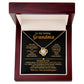 To My loving Grandma, You are the heartbeat of our family - From Granddaughter