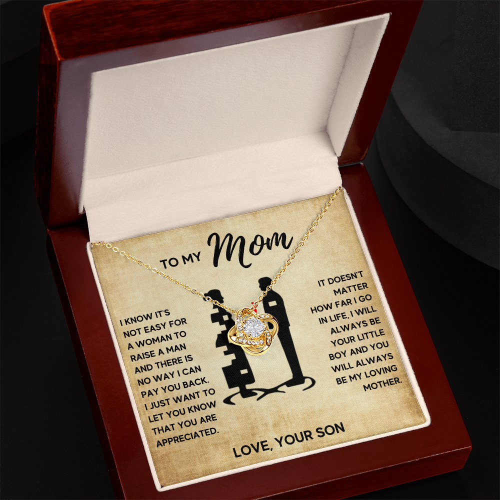 TO MY MOM FROM SON MY LOVING MOTHER LOVE KNOT