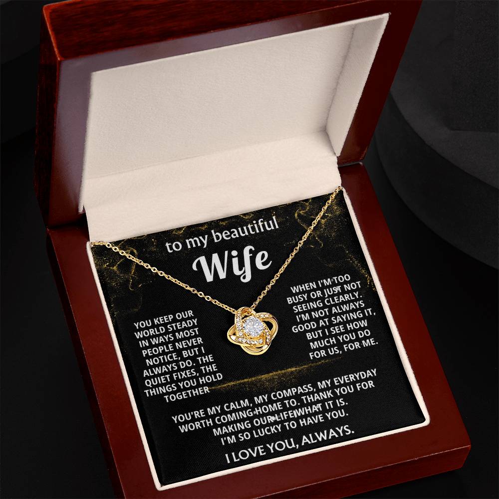 To My Wife, I love you for all you do.
