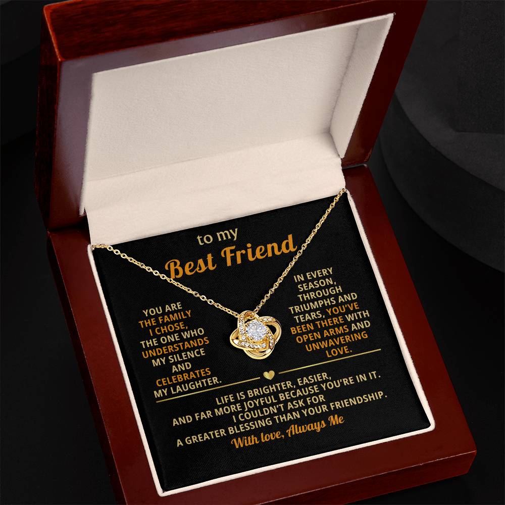 To My Best Friend, You are the family I chose
