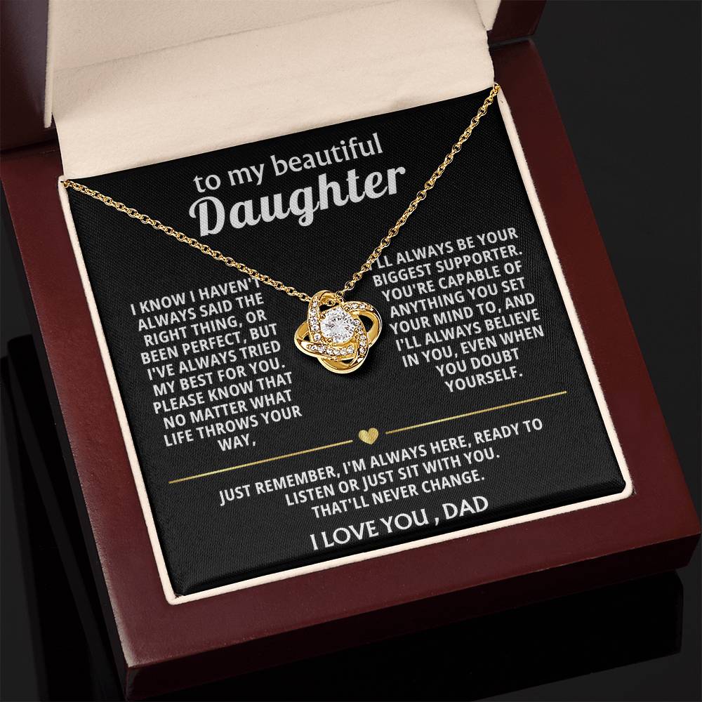 To My Beautiful Daughter, I'm always here for you.